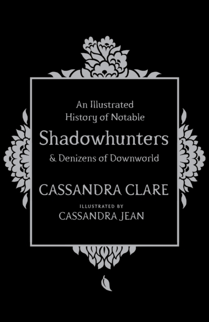 Billede af An Illustrated History Of Notable Shadowhunters And Denizens