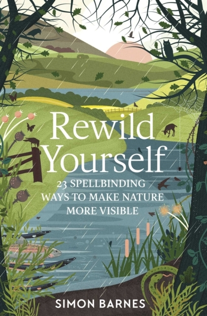 Billede af Rewild Yourself 23 Spellbinding Ways To Make Nature More Vis