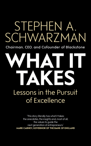 What It Takes Lessons In The Pursuit Of Excellence