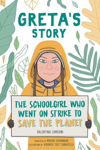Greta's Story The Schoolgirl Who Went On Strike To Save The