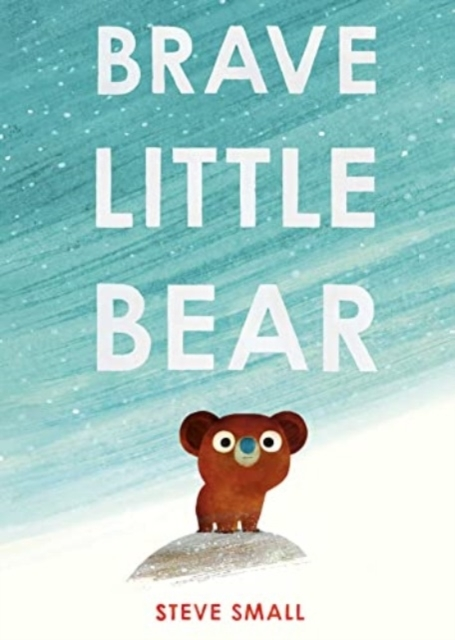 Billede af Brave Little Bear The Adorable New Story From The Author of