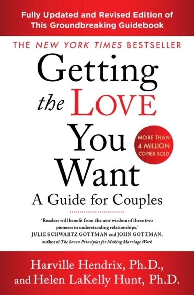 Getting The Love You Want Revised Edition A Guide For Couple