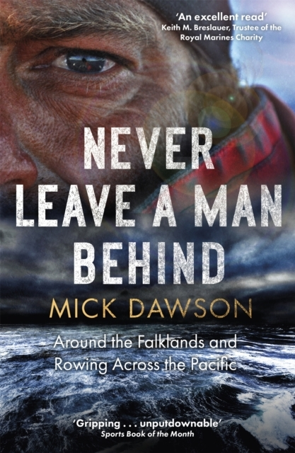 Billede af Never Leave A Man Behind Around The Falklands And Rowing Acr