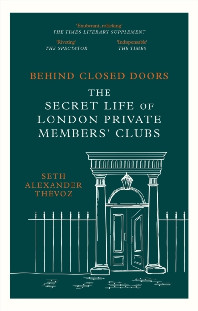 Billede af Behind Closed Doors The Secret Life Of London Private Member