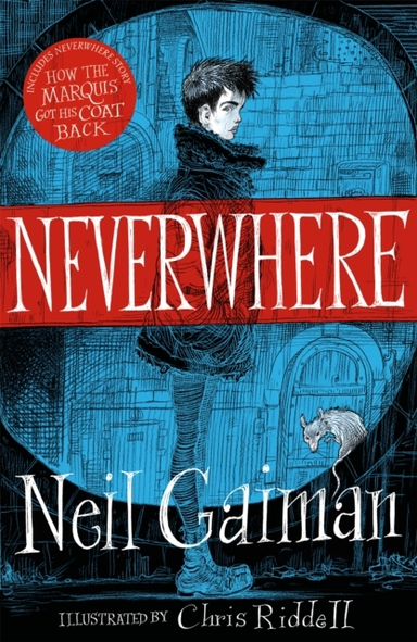 Neverwhere The Illustrated Edition