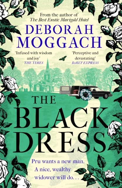 The Black Dress An Unforgettable Novel Of Warmth Humour And