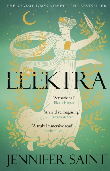 Elektra The Mesmerising Story Of Troy From The Three Women A