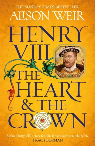 Henry Viii: The Heart And The Crown 'This Novel Makes Henry