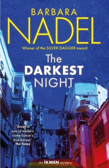 The Darkest Night Ikmen Mystery 26 Inspiration For The Turki