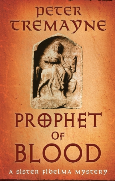 Prophet Of Blood Sister Fidelma Mysteries Book 35