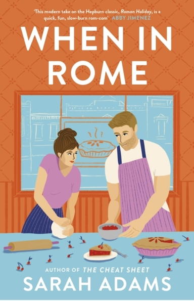 When In Rome The Deliciously Charming Rom-Com From The Autho