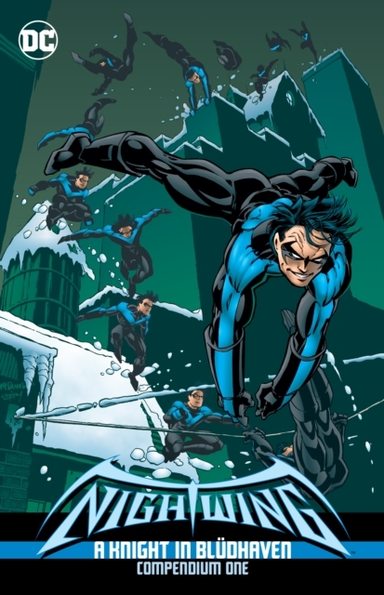 Nightwing: A Knight In Bludhaven Compendium Book One