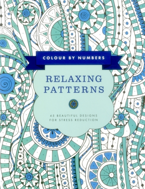 Billede af Colour By Numbers: Relaxing Patterns 45 Beautiful Designs Fo