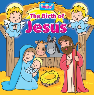 Bubbles: The Birth Of Jesus