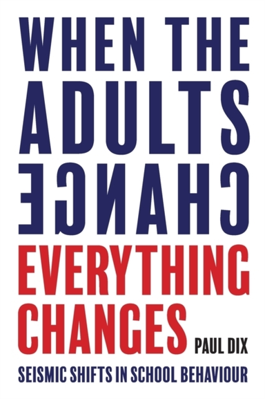 When The Adults Change, Everything Changes Seismic Shifts In