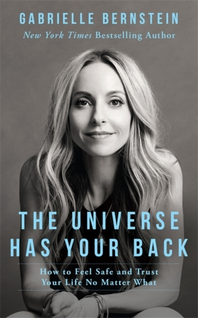Billede af The Universe Has Your Back How To Feel Safe And Trust Your L