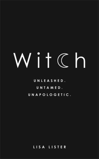 Billede af Witch Unleashed. Untamed. Unapologetic.