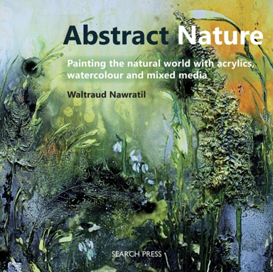 Abstract Nature Painting The Natural World With Acrylics, Wa