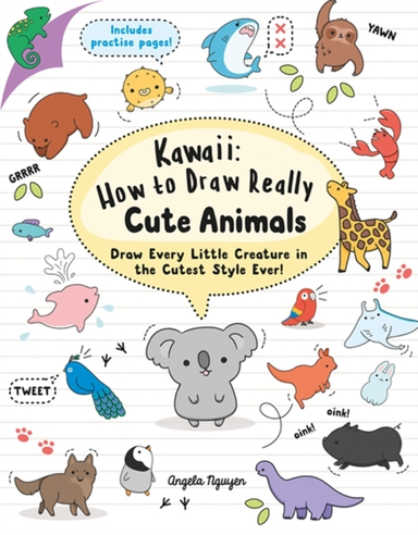 Kawaii: How To Draw Really Cute Animals Draw Every Little Cr