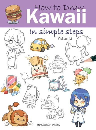 How To Draw: Kawaii In Simple Steps