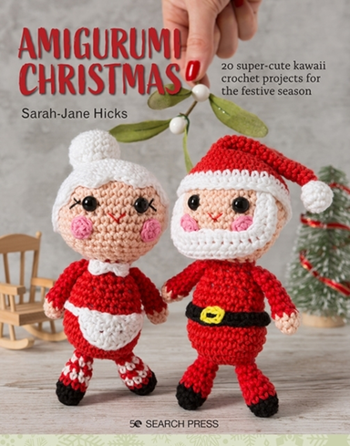 Amigurumi Christmas 20 Super-Cute Kawaii Crochet Projects Fo