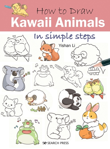 How To Draw: Kawaii Animals In Simple Steps