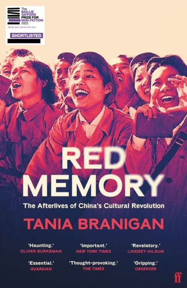 Red Memory The Afterlives Of China's Cultural Revolution