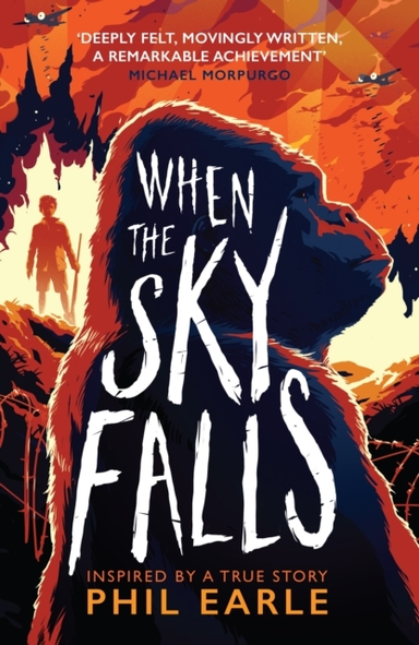 When The Sky Falls The Bestselling Wartime Animal Tale Inspi