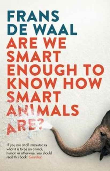 Are We Smart Enough To Know How Smart Animals Are?