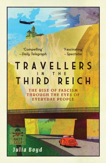 Billede af Travellers In The Third Reich The Rise Of Fascism Through Th