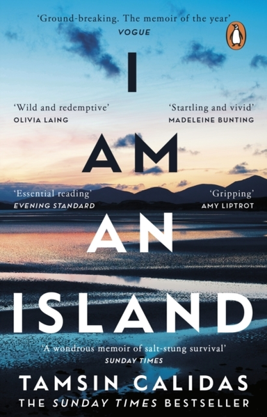I Am An Island The Sunday Times Bestselling Memoir Of One Wo