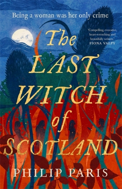 Billede af The Last Witch Of Scotland A Bewitching Story Based On True