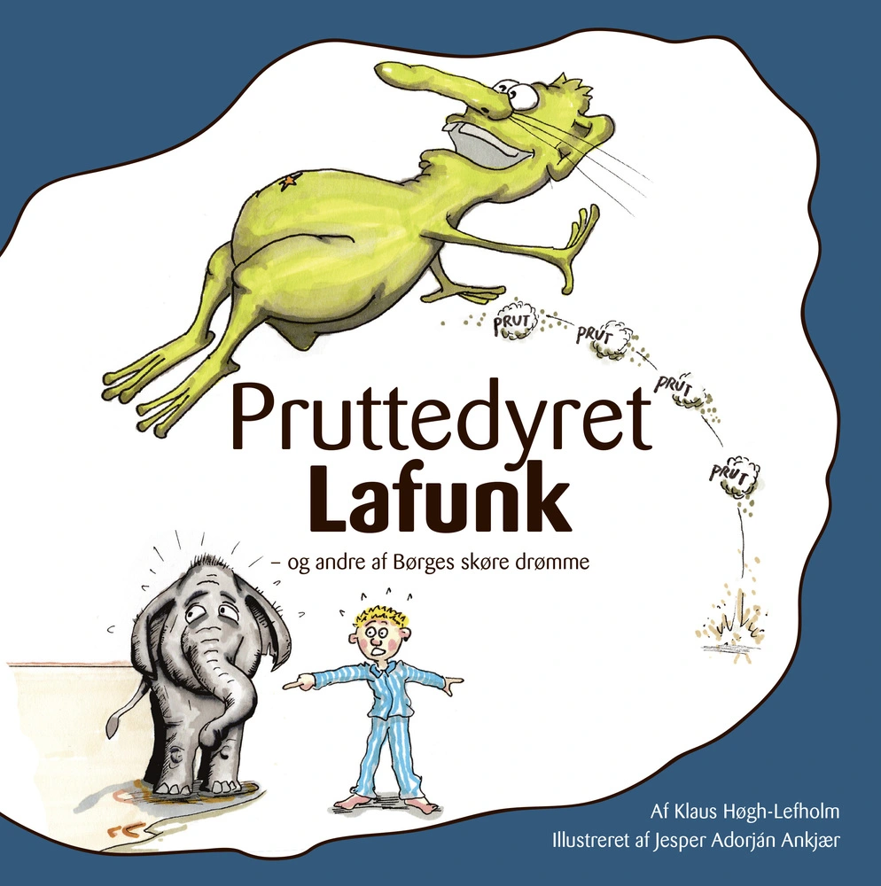 Billede af Pruttedyret Lafunk - og andre af Børges skøre drømme
