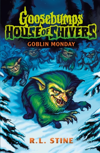 Goosebumps: House Of Shivers 2: Goblin Monday