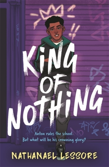 King Of Nothing A Hilarious And Heartwarming Teen Comedy!