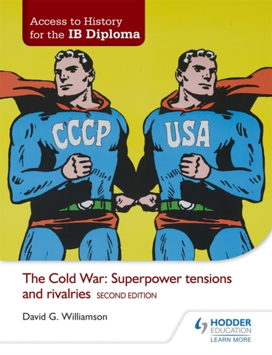 Access To History For The Ib Diploma: The Cold War: Superpow