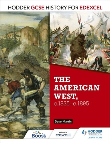 Hodder Gcse History For Edexcel: The American West, C.1835-C