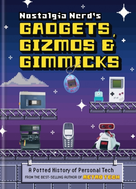 Billede af Nostalgia Nerd's Gadgets, Gizmos & Gimmicks A Potted History