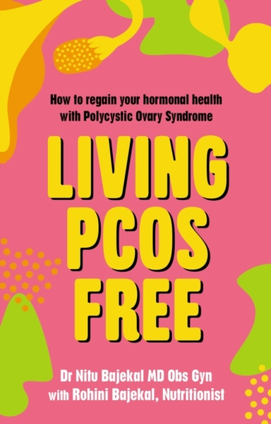 Living Pcos Free How To Regain Your Hormonal Health With Pol
