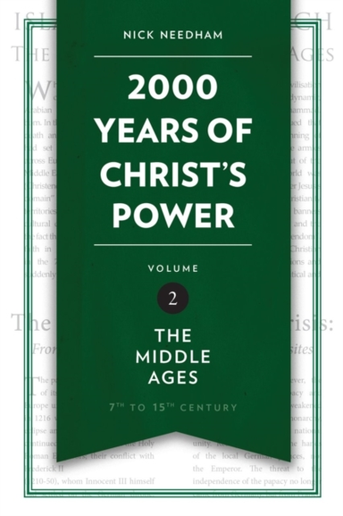 2,000 Years Of Christ’S Power Vol. 2 The Middle Ages