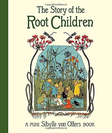 The Story Of The Root Children