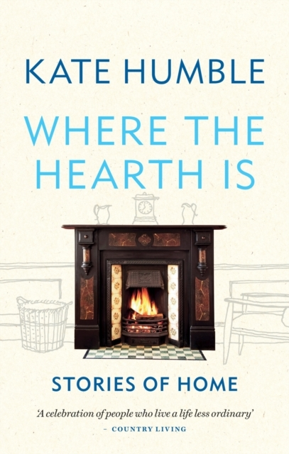Billede af Where The Hearth Is: Stories Of Home