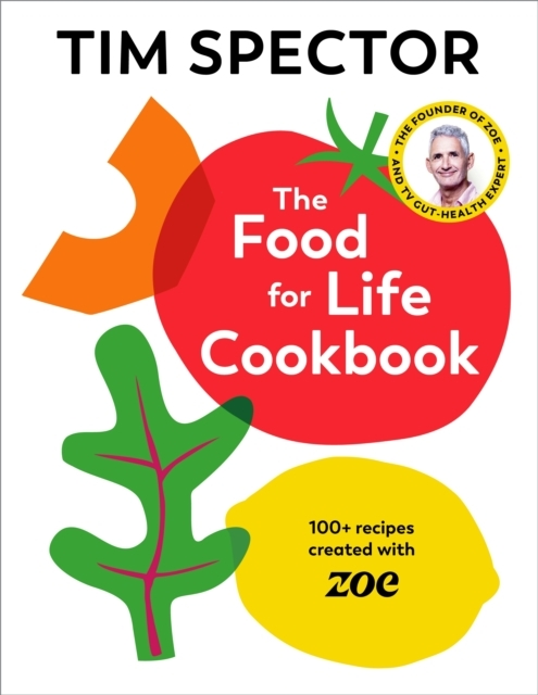Billede af The Food For Life Cookbook 100+ Recipes Created With Zoe