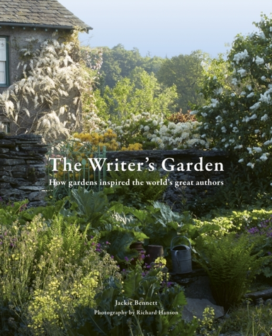 The Writer'S Garden How Gardens Inspired The World'S Great A