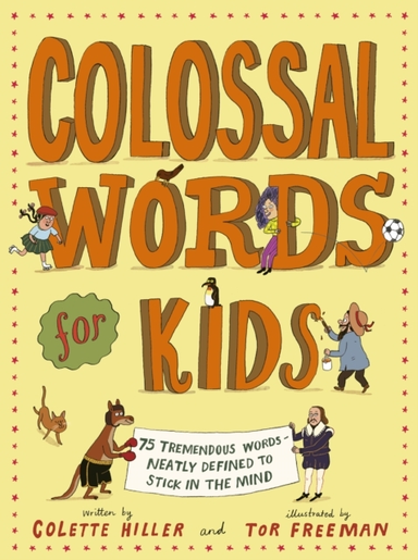 Colossal Words For Kids 75 Tremendous Words: Neatly Defined