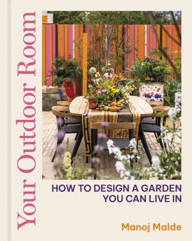 Your Outdoor Room How To Design A Garden You Can Live In