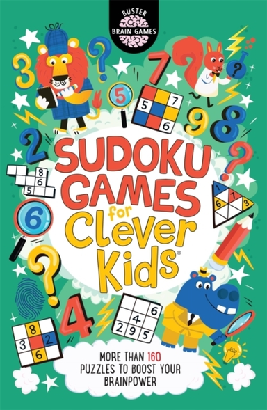 Sudoku Games For Clever Kidsmore Than 160 Puzzles To Boost