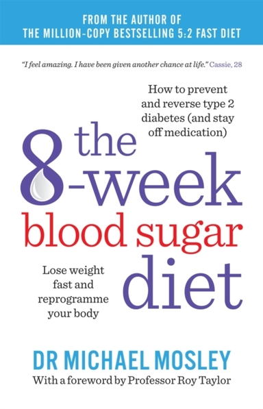 The 8-Week Blood Sugar Dietlose Weight Fast And Reprogramme
