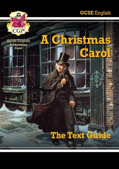 Gcse English Text Guide - A Christmas Carol Includes Online