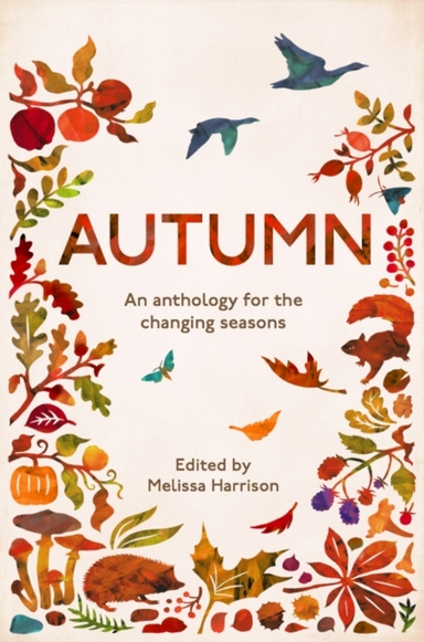Autumn An Anthology For The Changing Seasons